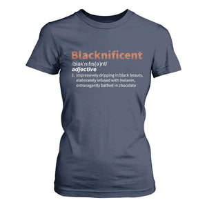 Blacknificient Definition T Shirt For Women Black History African Roots African American