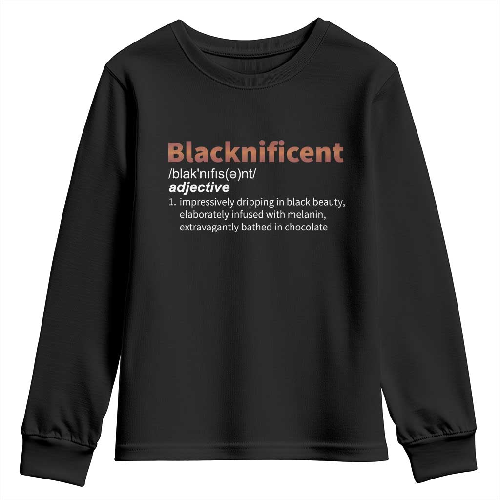 Blacknificient Definition Youth Sweatshirt Black History African Roots African American