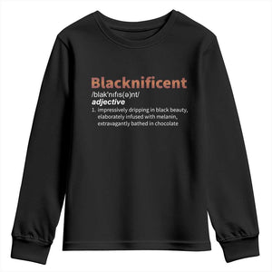Blacknificient Definition Youth Sweatshirt Black History African Roots African American
