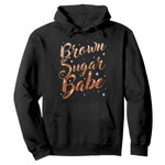 Brown Sugar Babe Hoodie Proud Woman Melanin Pride Black Girl