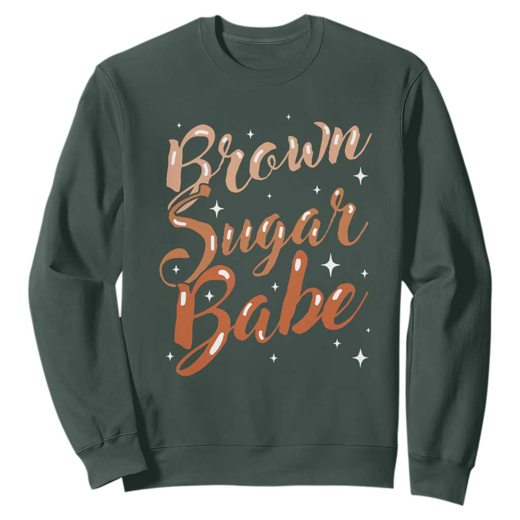 Brown Sugar Babe Sweatshirt Proud Woman Melanin Pride Black Girl
