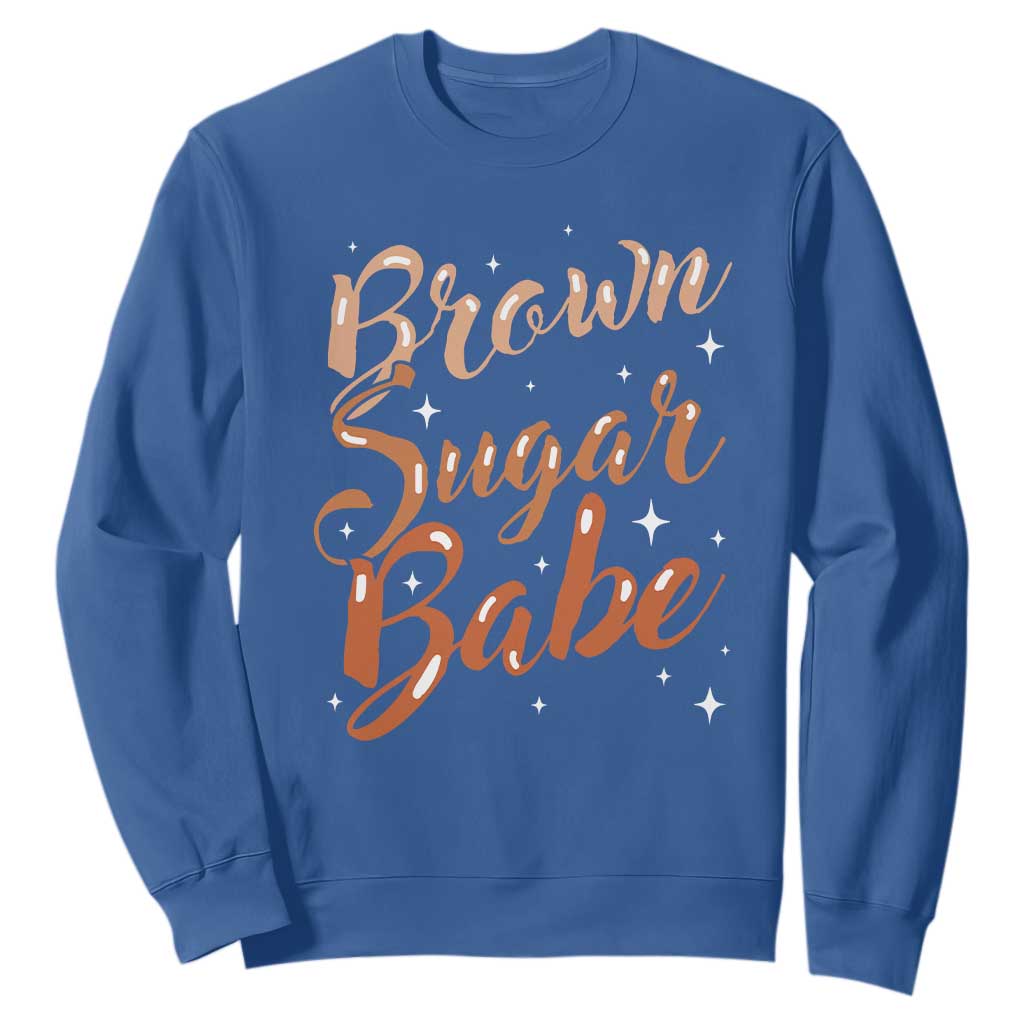 Brown Sugar Babe Sweatshirt Proud Woman Melanin Pride Black Girl