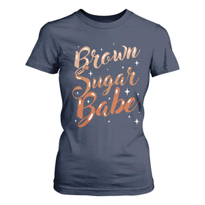 Brown Sugar Babe T Shirt For Women Proud Woman Melanin Pride Black Girl