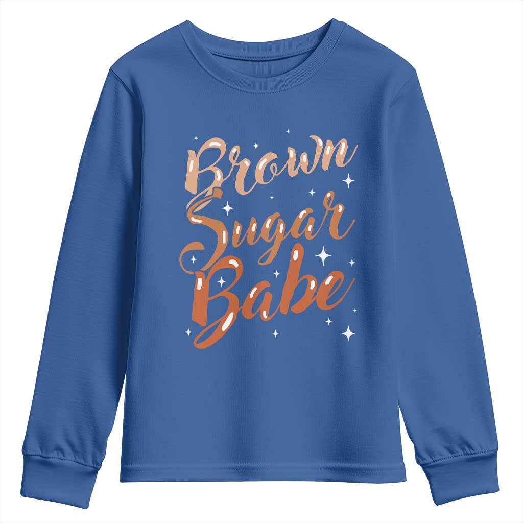 Brown Sugar Babe Youth Sweatshirt Proud Woman Melanin Pride Black Girl
