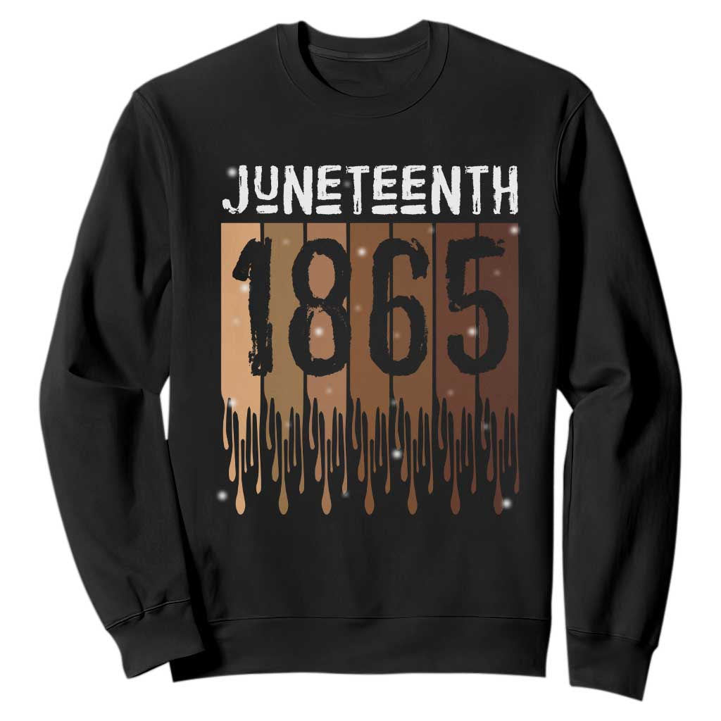 Juneteenth 1865 Sweatshirt June 19th Celebrating Black Freedom Melanin