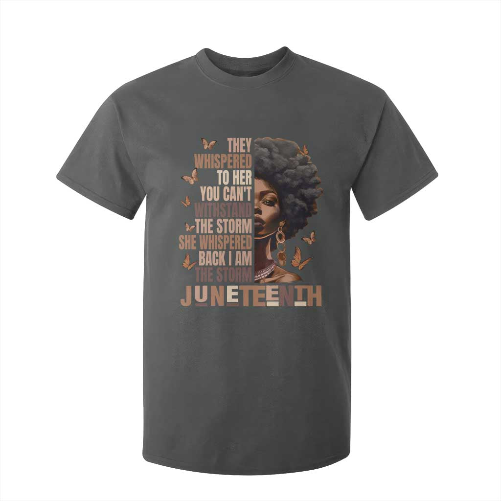 I'm The Storm Black Women T Shirt For Kid Juneteenth Black History Melanin