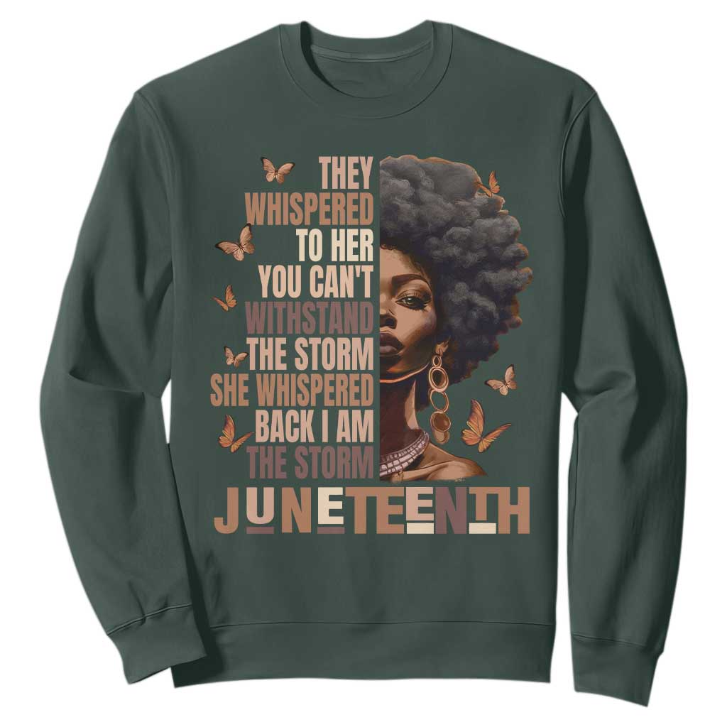 I'm The Storm Black Women Sweatshirt Juneteenth Black History Melanin