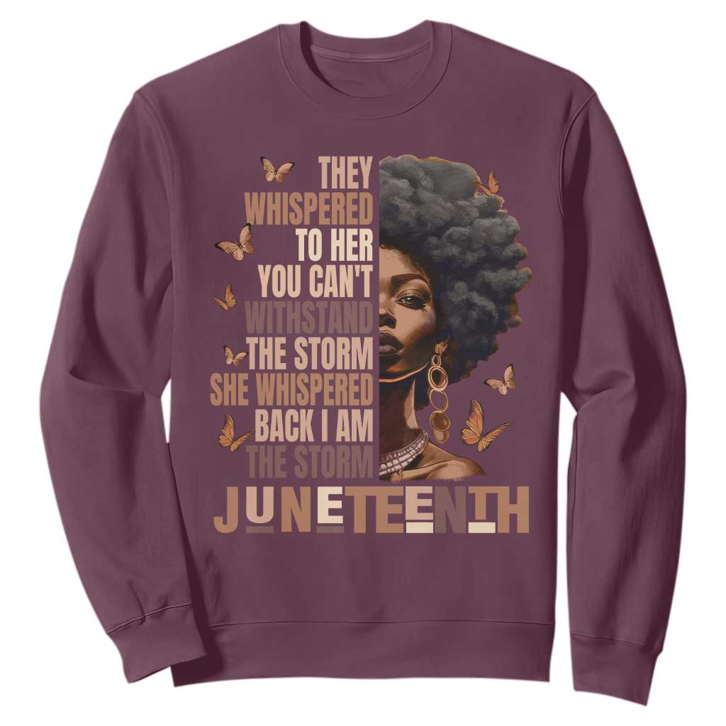 I'm The Storm Black Women Sweatshirt Juneteenth Black History Melanin