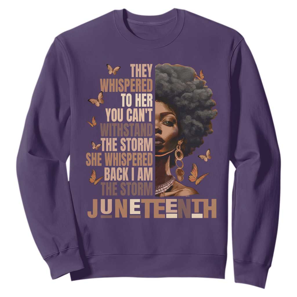I'm The Storm Black Women Sweatshirt Juneteenth Black History Melanin