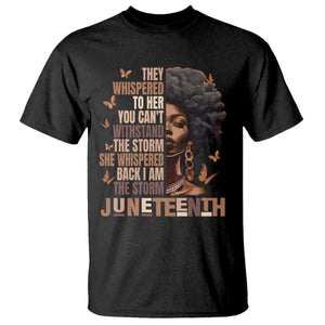 I'm The Storm Black Women T Shirt Juneteenth Black History Melanin