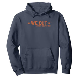 We Out Harriet Tubman Hoodie 1849