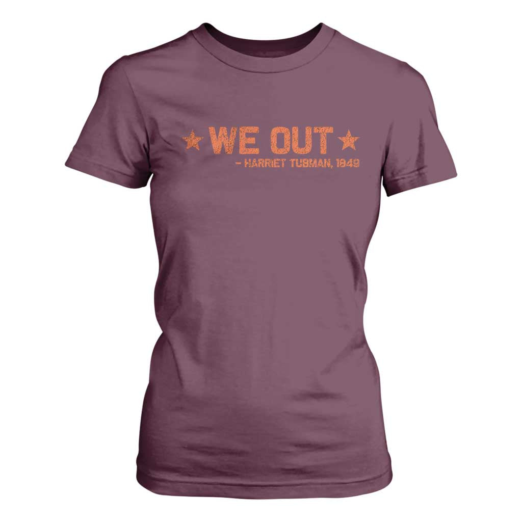 We Out Harriet Tubman T Shirt For Women 1849