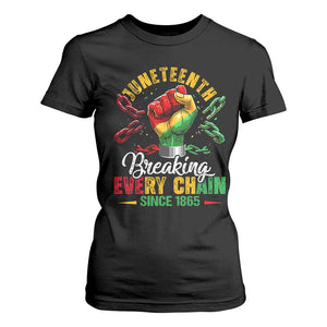 Breaking Every Chain Since 1865 Juneteenth T Shirt For Women Celebrating Black Freedom