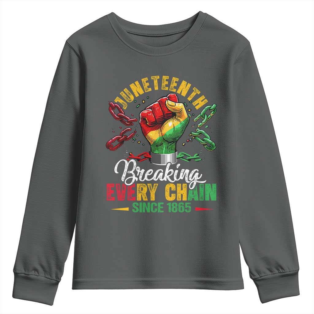 Breaking Every Chain Since 1865 Juneteenth Youth Sweatshirt Celebrating Black Freedom