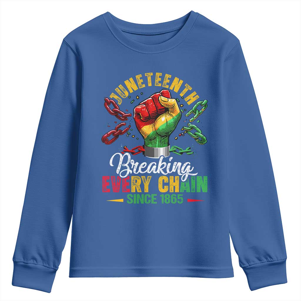 Breaking Every Chain Since 1865 Juneteenth Youth Sweatshirt Celebrating Black Freedom