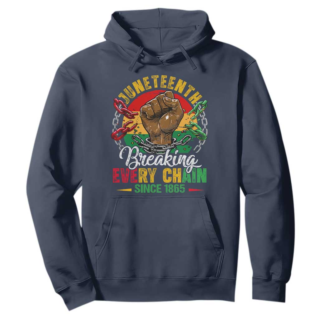 Juneteenth Breaking Every Chain Since 1865 Hoodie Retro Vintage