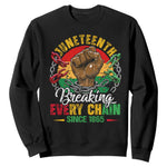 Juneteenth Breaking Every Chain Since 1865 Sweatshirt Retro Vintage