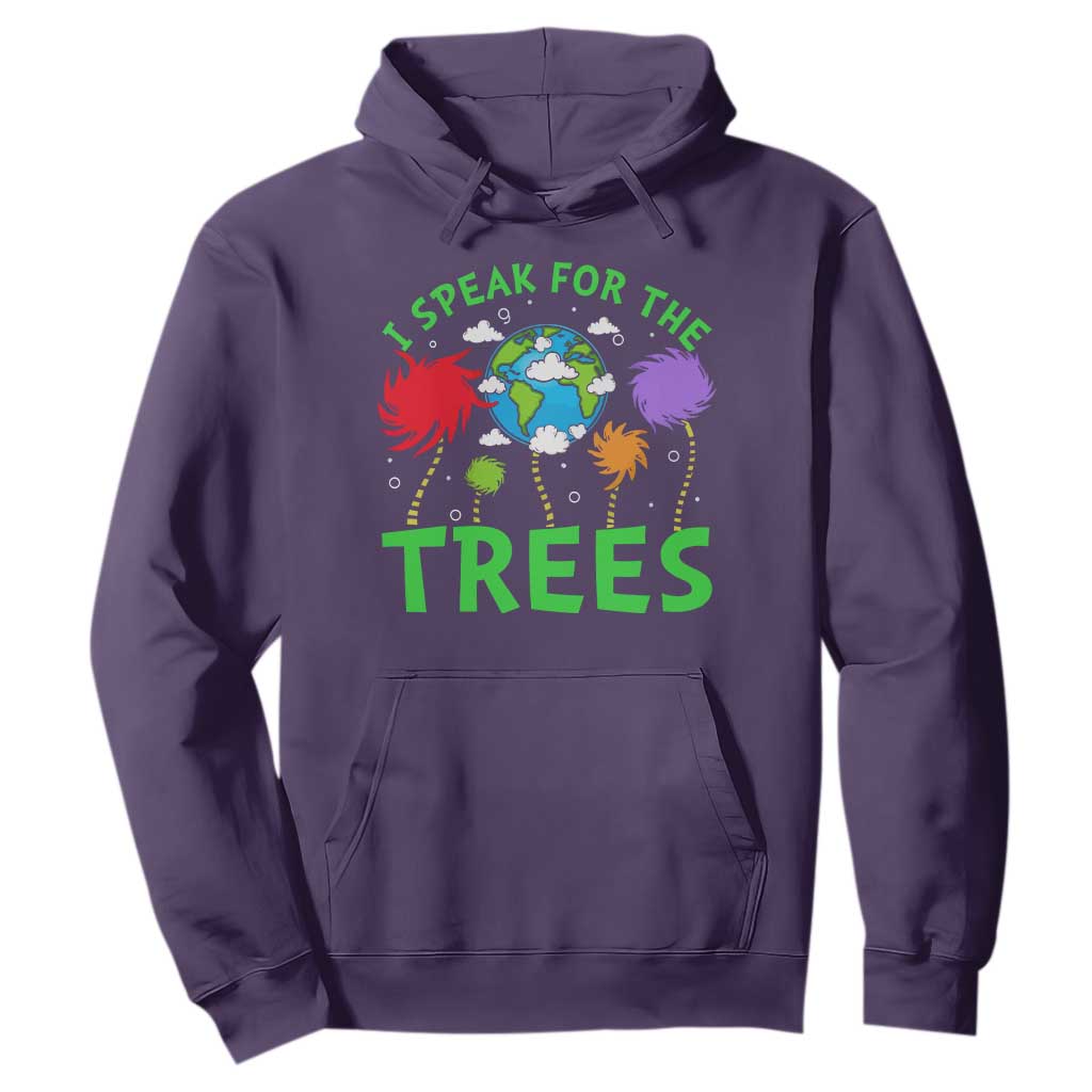 I Speak For Trees Planet Save Earth Day Hoodie