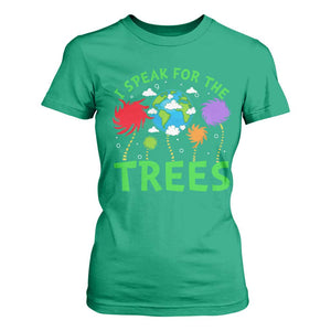 I Speak For Trees Planet Save Earth Day T Shirt For Women