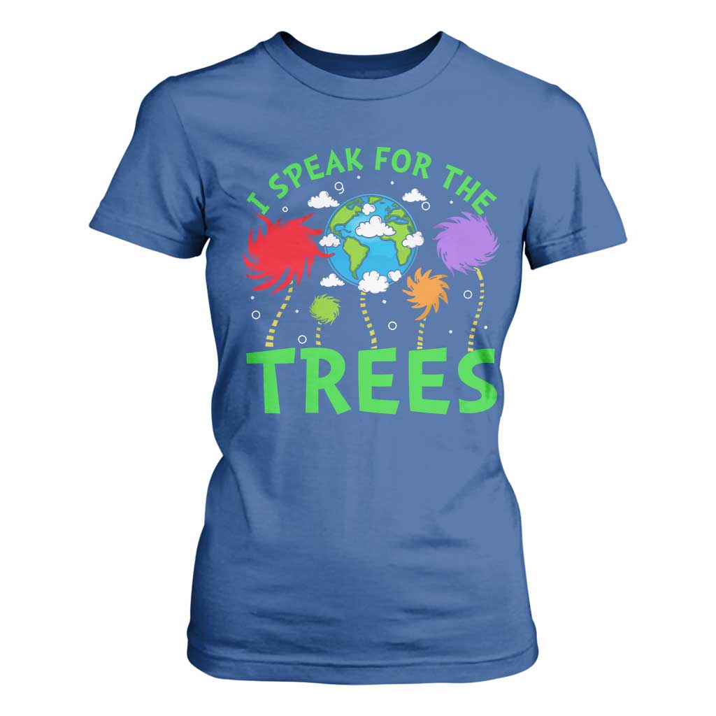I Speak For Trees Planet Save Earth Day T Shirt For Women