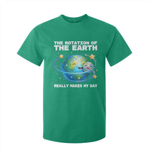 Teacher Earth Day T Shirt For Kid Rotation of the Earth Makes My Day Science