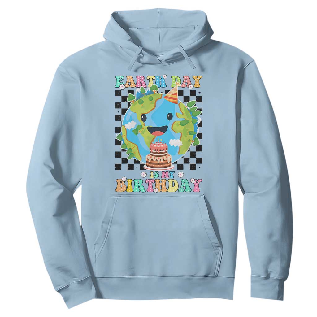 Earth Day Birthday Hoodie Its My Birthday April 22