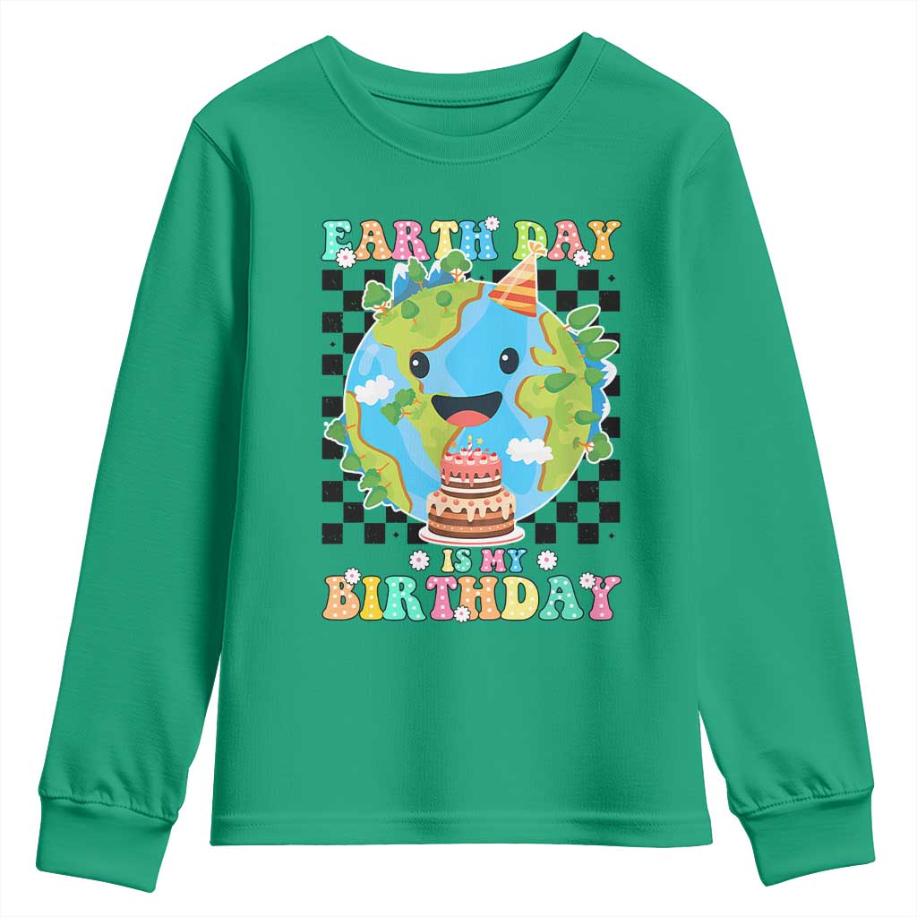 Earth Day Birthday Youth Sweatshirt Its My Birthday April 22