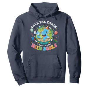 Earth Day Hoodie Save Earth Its Only Planet With Books Reader