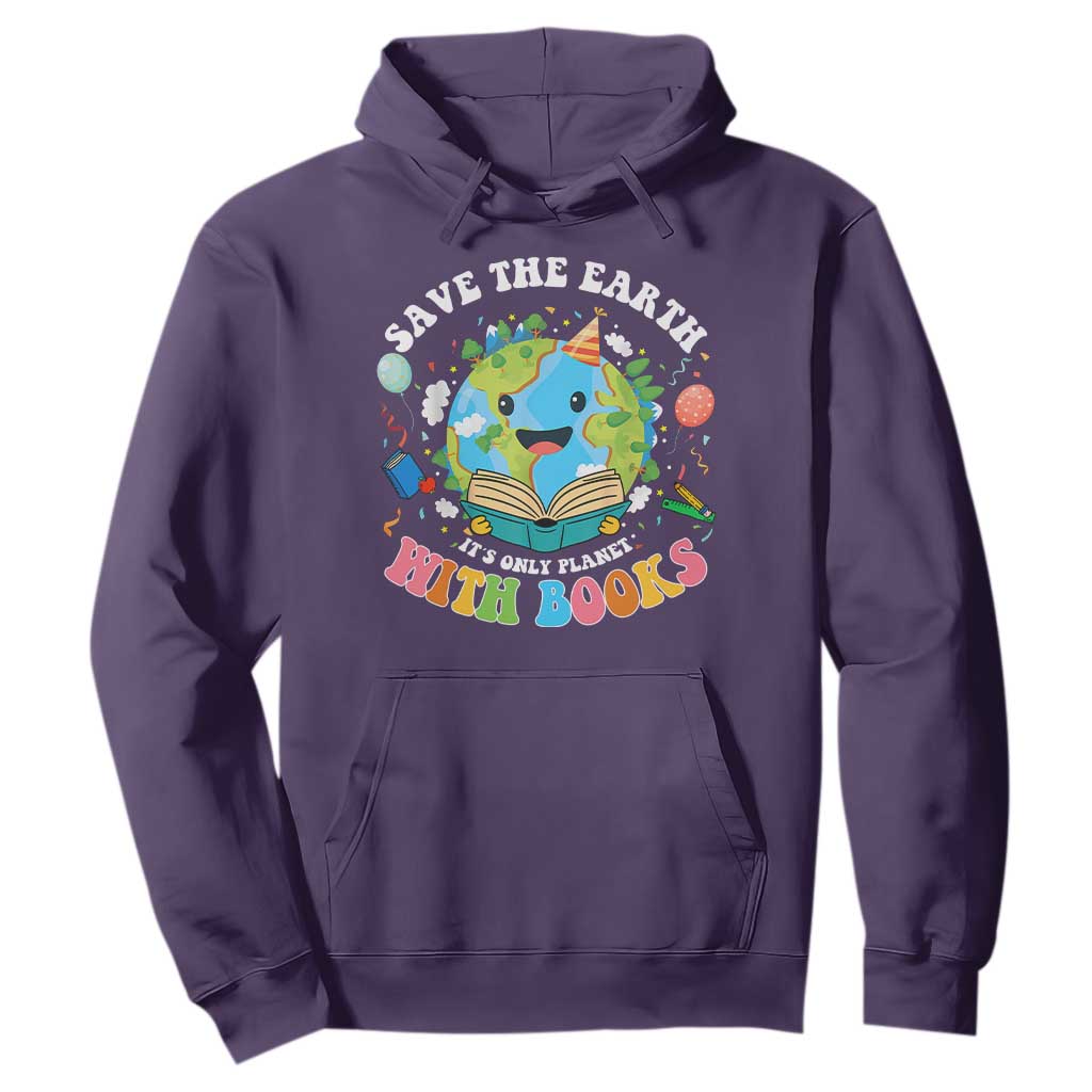 Earth Day Hoodie Save Earth Its Only Planet With Books Reader