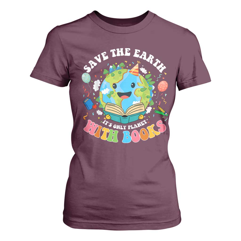 Earth Day T Shirt For Women Save Earth Its Only Planet With Books Reader
