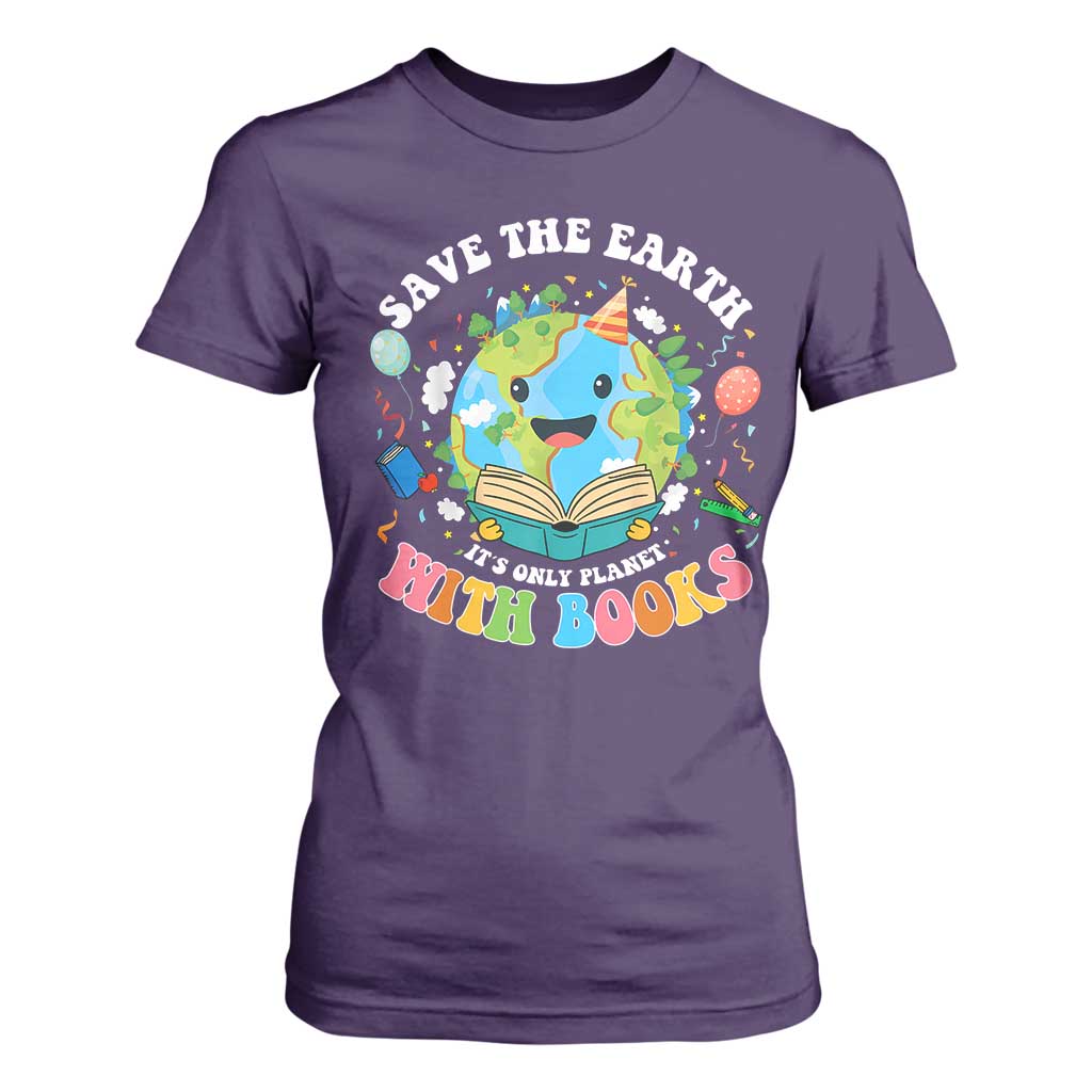 Earth Day T Shirt For Women Save Earth Its Only Planet With Books Reader