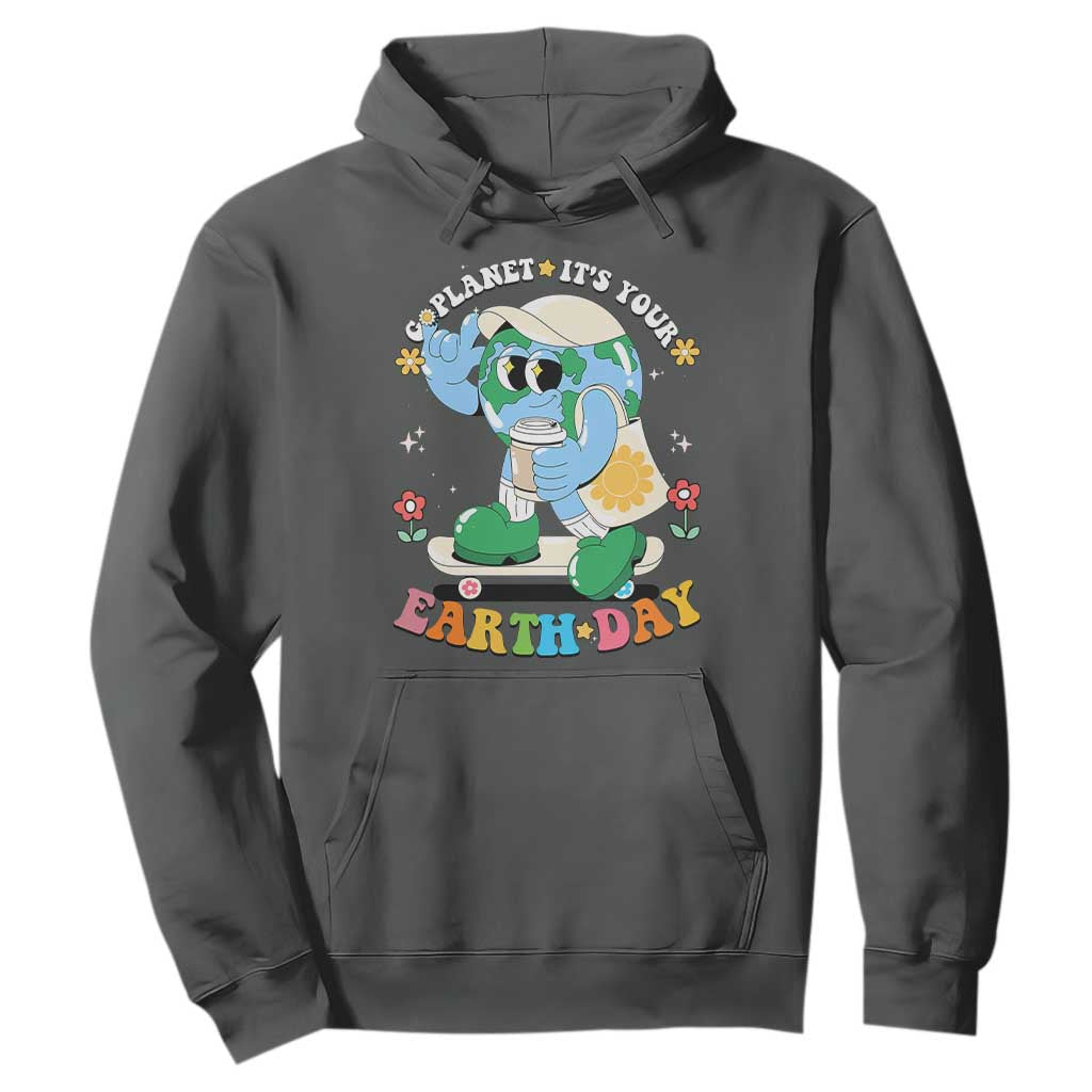 Earth Day Hoodie Cute Go Planet Its Your Earthday Groovy