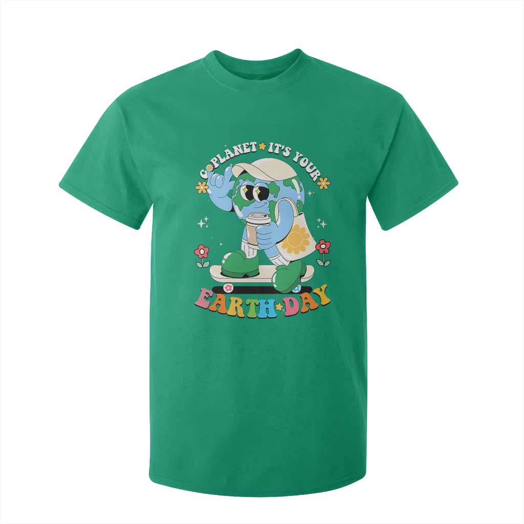 Earth Day T Shirt For Kid Cute Go Planet Its Your Earthday Groovy