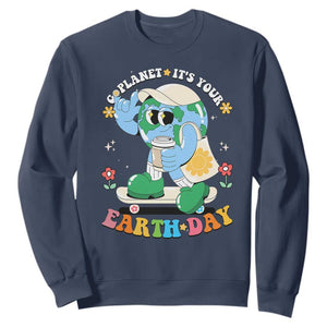 Earth Day Sweatshirt Cute Go Planet Its Your Earthday Groovy