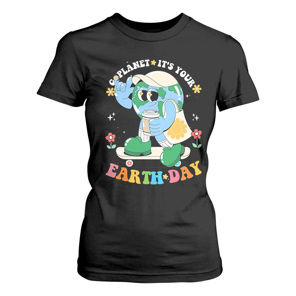 Earth Day T Shirt For Women Cute Go Planet Its Your Earthday Groovy