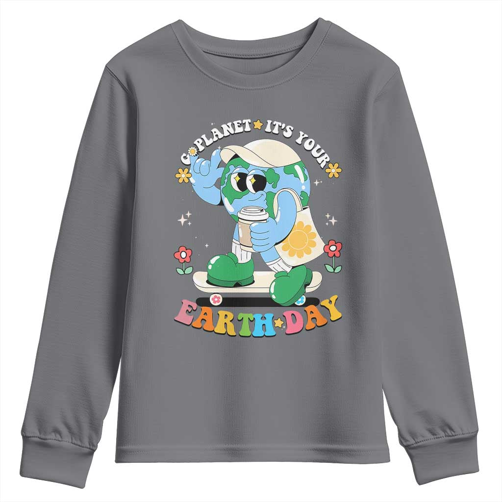 Earth Day Youth Sweatshirt Cute Go Planet Its Your Earthday Groovy