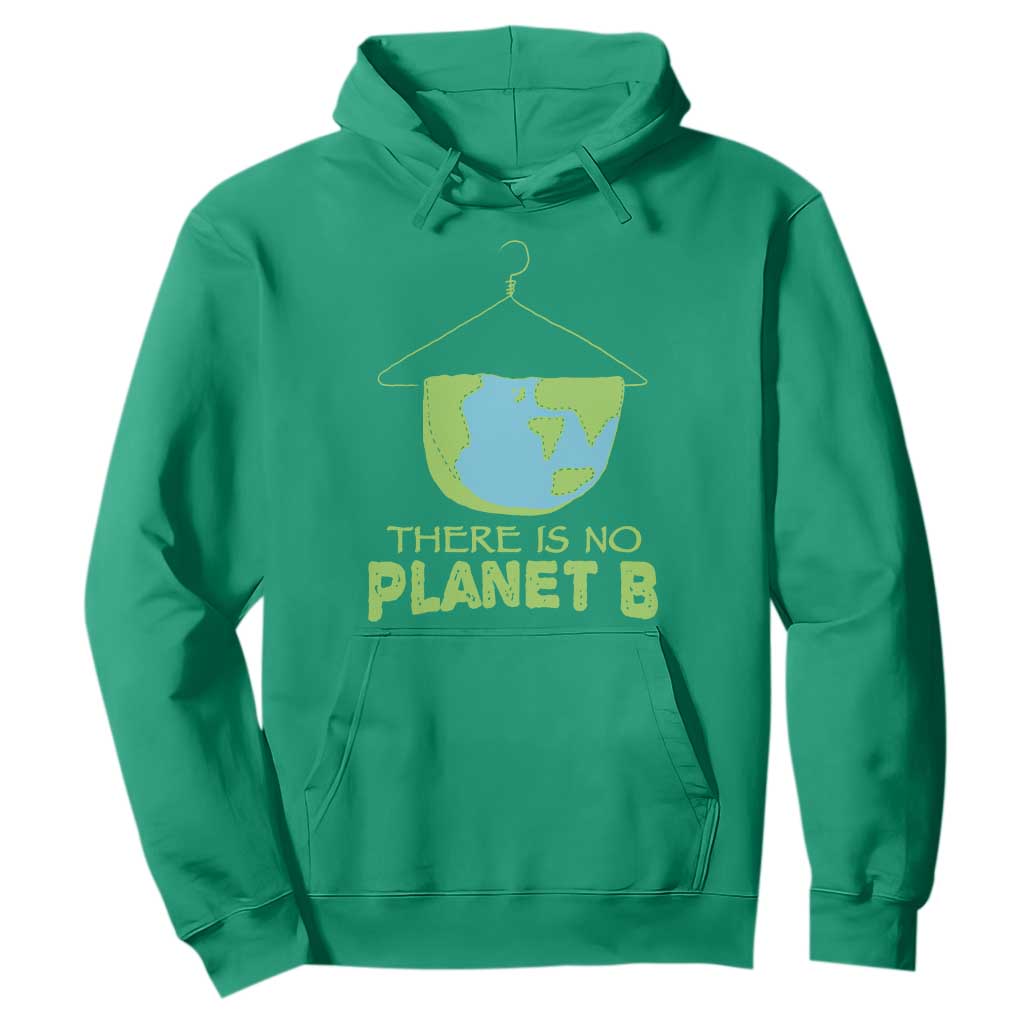 Earth Day Hoodie There Is No Planet B Save the Planet