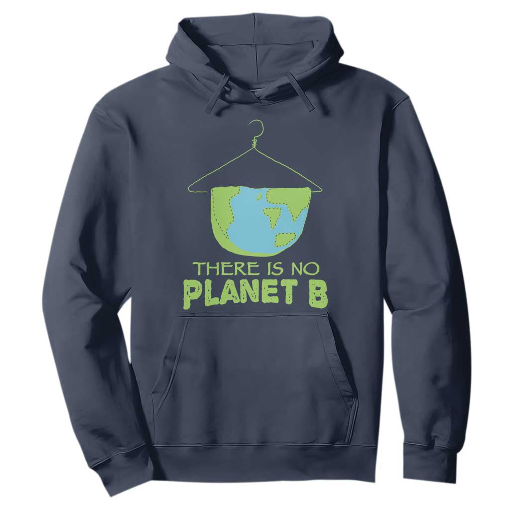 Earth Day Hoodie There Is No Planet B Save the Planet