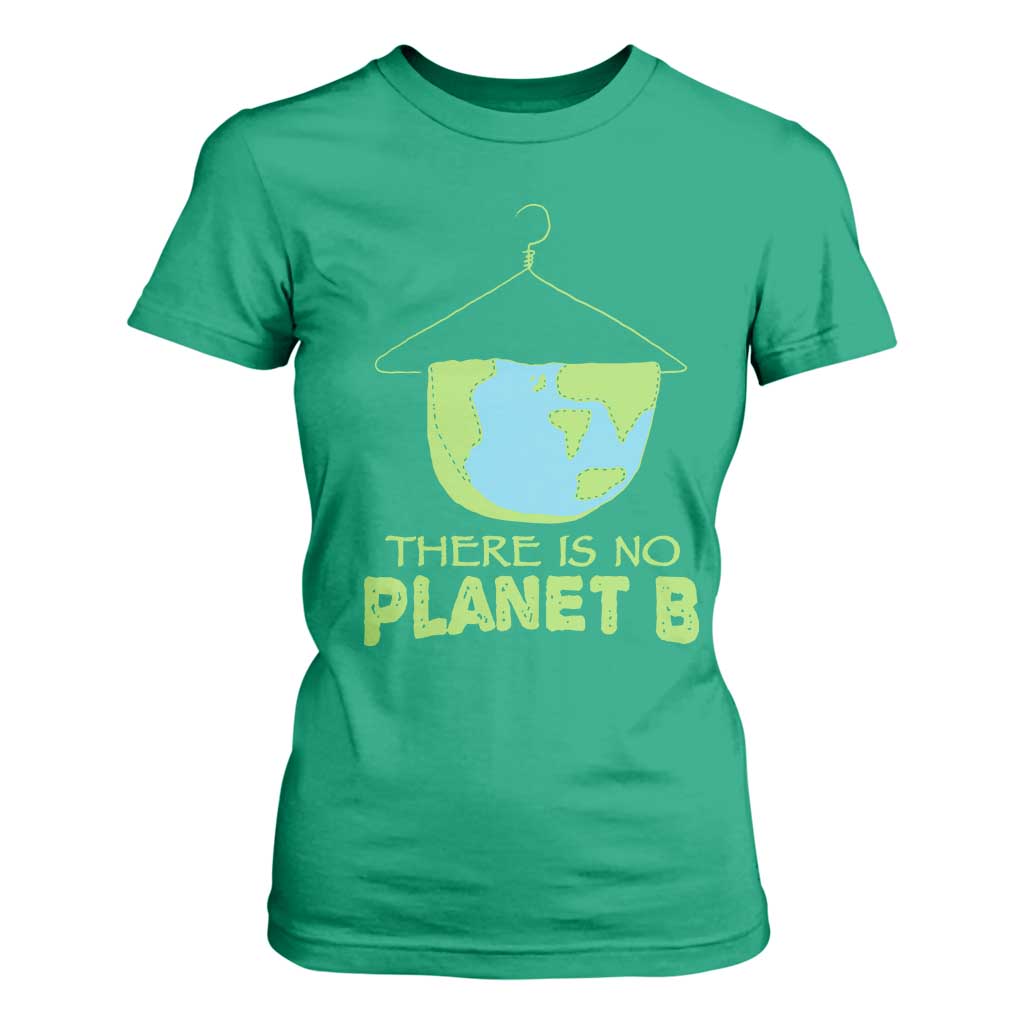 Earth Day T Shirt For Women There Is No Planet B Save the Planet