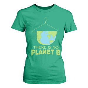 Earth Day T Shirt For Women There Is No Planet B Save the Planet