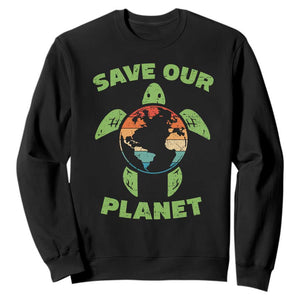 Retro Earth Day Sweatshirt Save Our Planet Sea Turtle Recycle Ocean Environment