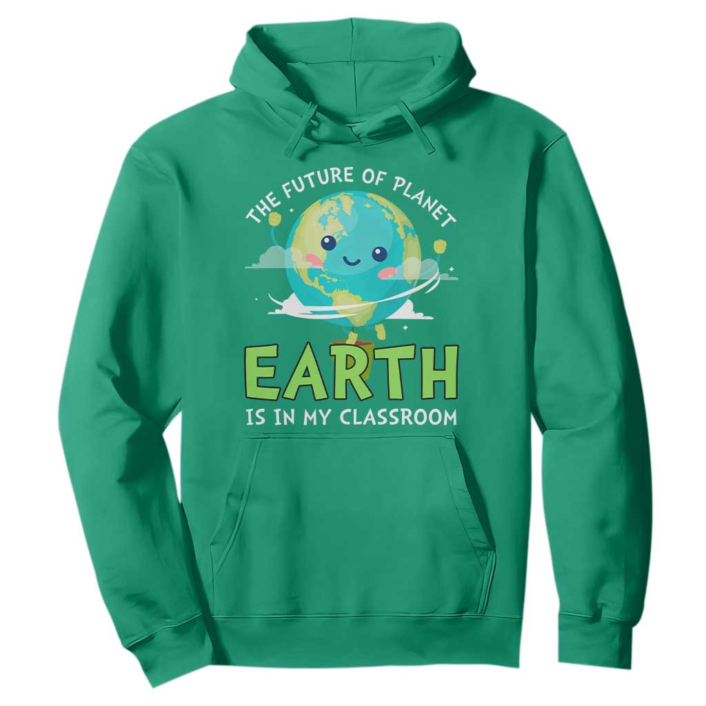 Earth Day Teachers Hoodie Funny Classroom