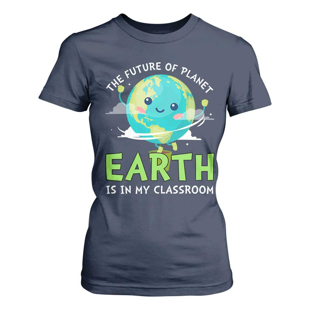 Earth Day Teachers T Shirt For Women Funny Classroom