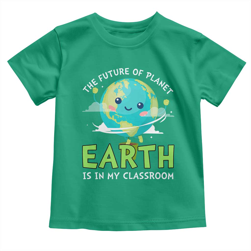 Earth Day Teachers Toddler T Shirt Funny Classroom
