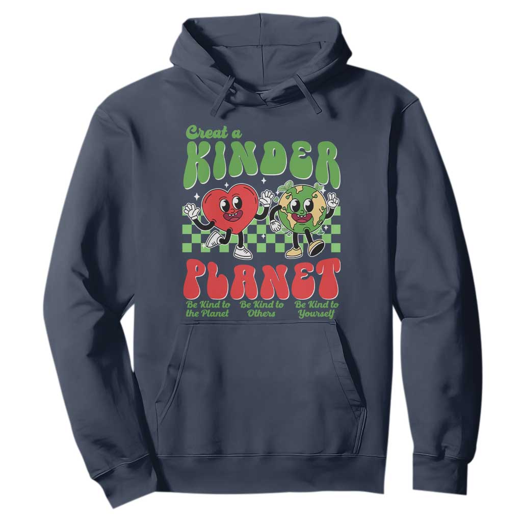 Earth Day Hoodie Create A Kinder Planet Be Kind Earth