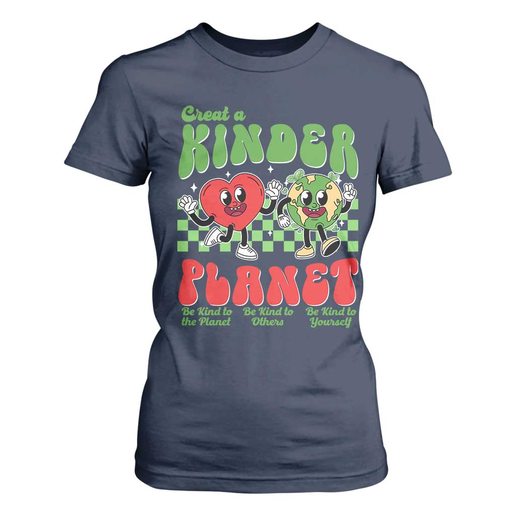 Earth Day T Shirt For Women Create A Kinder Planet Be Kind Earth