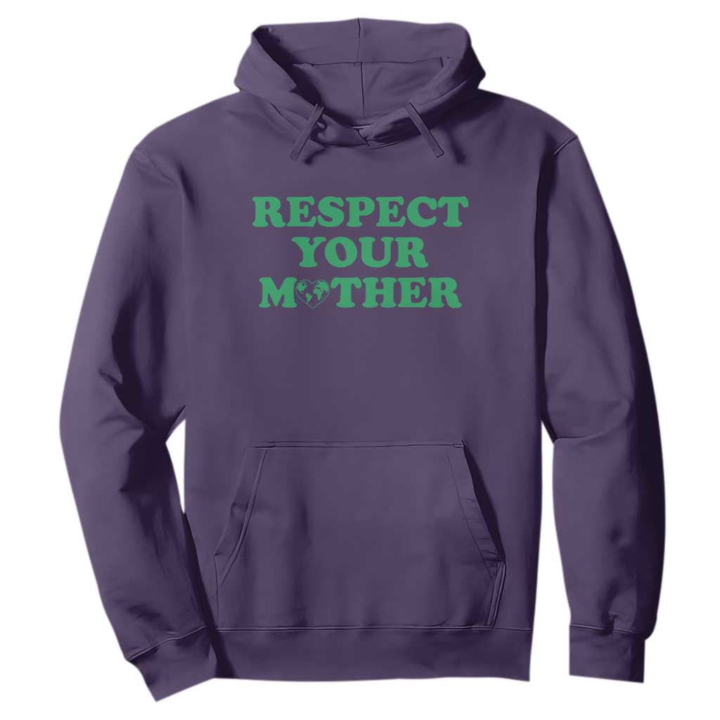 Earth Day Hoodie Respect Your Mother Environmental Recycling