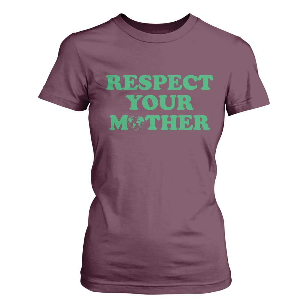 Earth Day T Shirt For Women Respect Your Mother Environmental Recycling