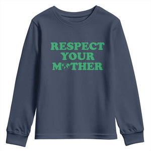 Earth Day Youth Sweatshirt Respect Your Mother Environmental Recycling