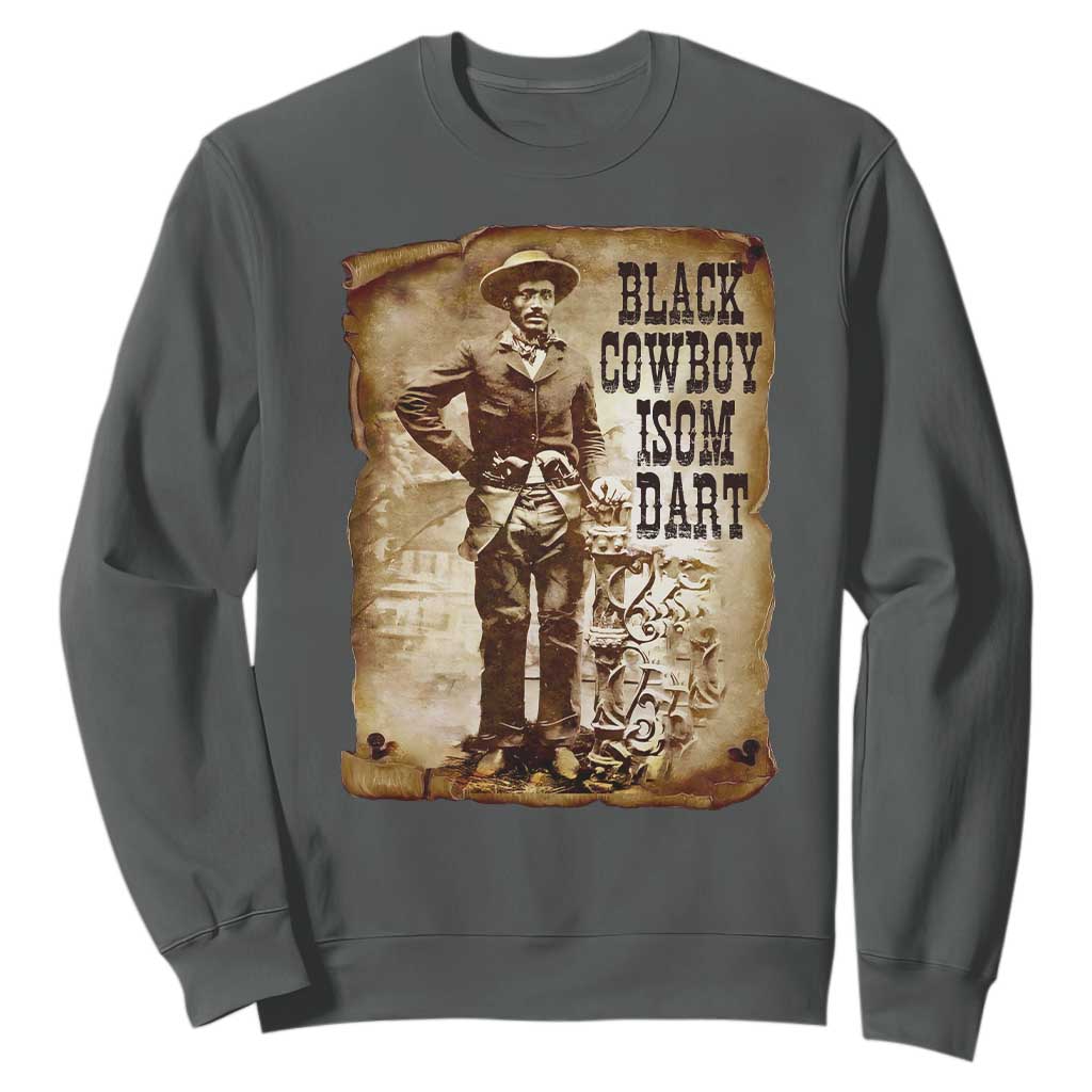 Black Cowboy Isom Dart Sweatshirt African American Cowboys Black History